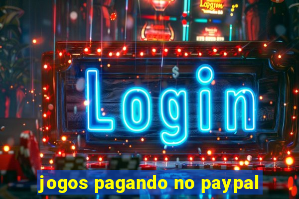 jogos pagando no paypal